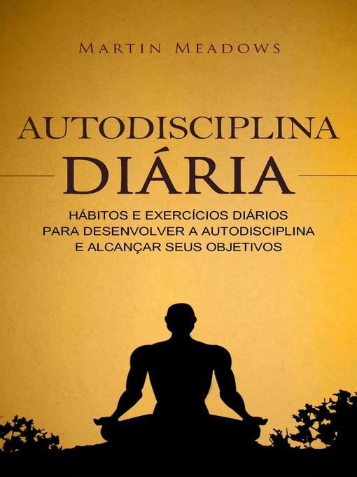 Title details for Autodisciplina diária by Martin Meadows - Available